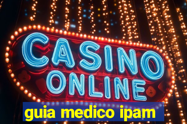 guia medico ipam